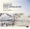 The Alcock Album: Scenes of China Consular Life 1843–1853