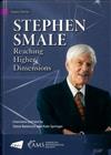 Stephen Smale: Reaching Higher Dimensions