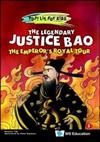 The Legendary Justice Bao: The Emperor\’s Royal Tour