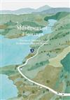 Movement of Flowings - Provincial Highway 3 : lts Romantic Past and Present[精裝]