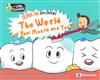 Super Mi Discovery:The World of Your Mouth and Teeth