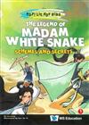 The Legend of Madam White Snake: Schemes and Secrets