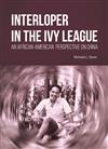 Interloper in the Ivy League: An African-American Perspective on China