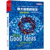 偉大創意的誕生：創新自然史（《經濟學人》年度最佳圖書；“數字化未來十大科技思想家”、TED演講人史蒂文·約翰遜經典力作；財訊傳媒集團首席戰略官段永朝，互聯網科學中心主
