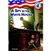 Capital Mysteries #4： A Spy in the White House