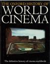 Oxford History of World Cinema: The Definitive History of Cinema Worldside