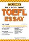 How to Prepare for the TOEFL Essay (Barron\