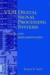 VLSI Digital Signal Processing Systems: Design and Implementation