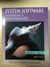 System Software： An Introduction To Systems Programming, 3/E