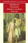 Antigone, Oedipus the King, Electra (Oxford World\