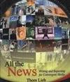 All The News: Writing and Reporting for Convergent Media