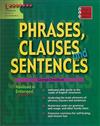 Phrases, Clauses and Sentences