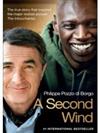 A Second Wind: The True Story that Inspired the Motion Picture The Intouchables [(ISBN=9781451697049）