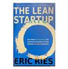 The Lean Startup: How Today’s Entrepreneurs Use Continuous Innovation to Create Radically Successful Businesses