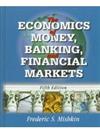 The Economics of Money, Banking, and Financial Markets