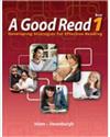 A Good Read Book 1: Developing Strategies for Effective Reading (Volume 1)