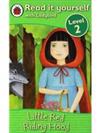 Ladybird:Little Red Riding Hood(Read It Yourself-Level 2) 小瓢蟲分級讀物：《小紅帽》 （閱讀級別：2）ISBN 9781409303954