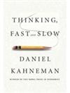 Thinking, Fast and Slow