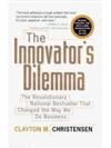 The Innovator’s Dilemma