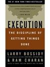 Execution: The Discipline of Getting Things Done