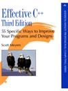 Effective C++: 55 Specific Ways to Improve Your Programs and Designs (3rd Edition) (Addison-Wesley Professional Computing Series