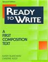 Ready to Write: A First Composition Text (Second Edition)