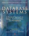 Database Systems: A Practical Approach to Design, Implementation, and Management (International Computer Science Series)
