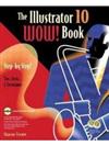 The Illustrator 10 Wow! Book