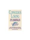Conscious Loving: The Journey to Co-Commitment