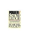 Power/Knowledge: Selected Interviews and Other Writings, 1972-1977