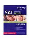 KAPLAN SAT SUBJECT TEST PHYSICS 2013-2014