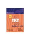 The TKT Course Modules 1, 2 and 3: Teaching Knowledge Test