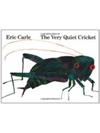 The Very Quiet Cricket: Board Book