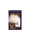 The Polar Express Movie: The Journey Begins Early Reader (Polar Express: The Movie)