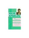 Maya Angelou: Poems : Just Give a Cool Drink of Water ’Fore I Diiie/Oh Pray My Wings Are Gonna Fit Me Well/and Still I Rise/Sha