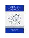 How Successful People Think Workbook