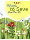 1,001 Ways to Save the Earth