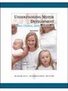 Understanding motor development : infants, children, adolescents, adults