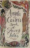 Angela Carters Book Of Fairy Tales