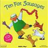 Ten Fat Sausages