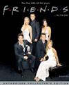 Friends ’til the End: The Official Celebration of All Ten Years