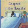 Gaspard in the Hospital