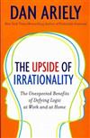 The Upside of Irrationality