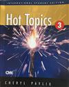 International Student Edition for Hot Topics 3