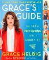 Grace’s Guide : The Art of Pretending to Be a Grown-up