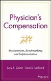 Physician’s Compensation: Measurement, Benchmarking, and Implementation