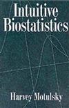 Intuitive Biostatistics