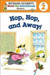 Richard Scarry’s Readers (Level 2): Hop, Hop, and Away!