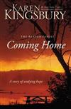Coming Home : A Story of Undying Hope