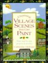 Charming Village Scenes You Can Paint